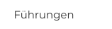 Führungen