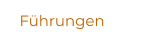 Führungen