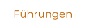 Führungen