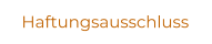 Haftungsausschluss