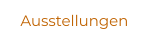 Ausstellungen