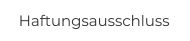 Haftungsausschluss