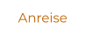 Anreise